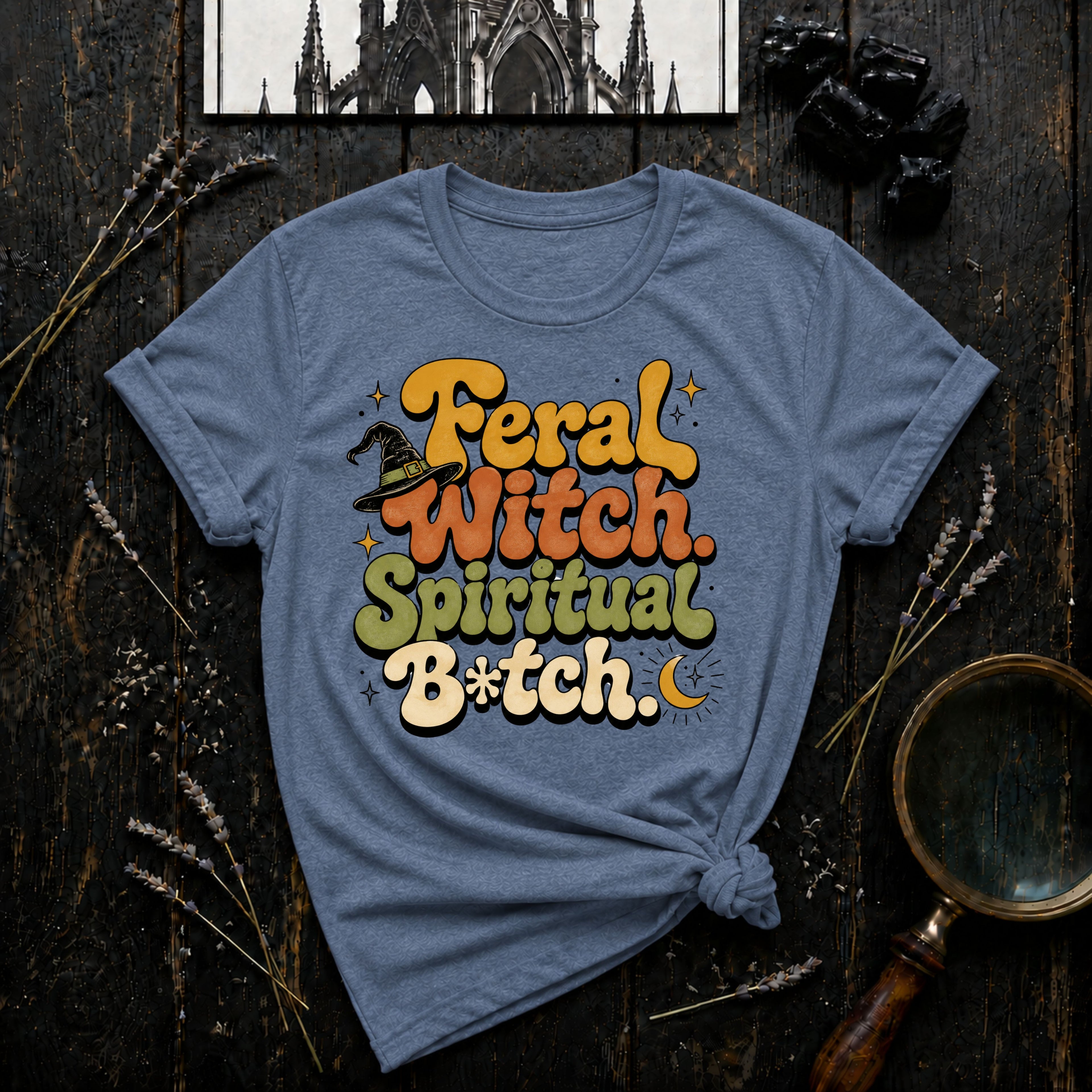 Feral Witch. Spiritual B*tch. T-Shirt