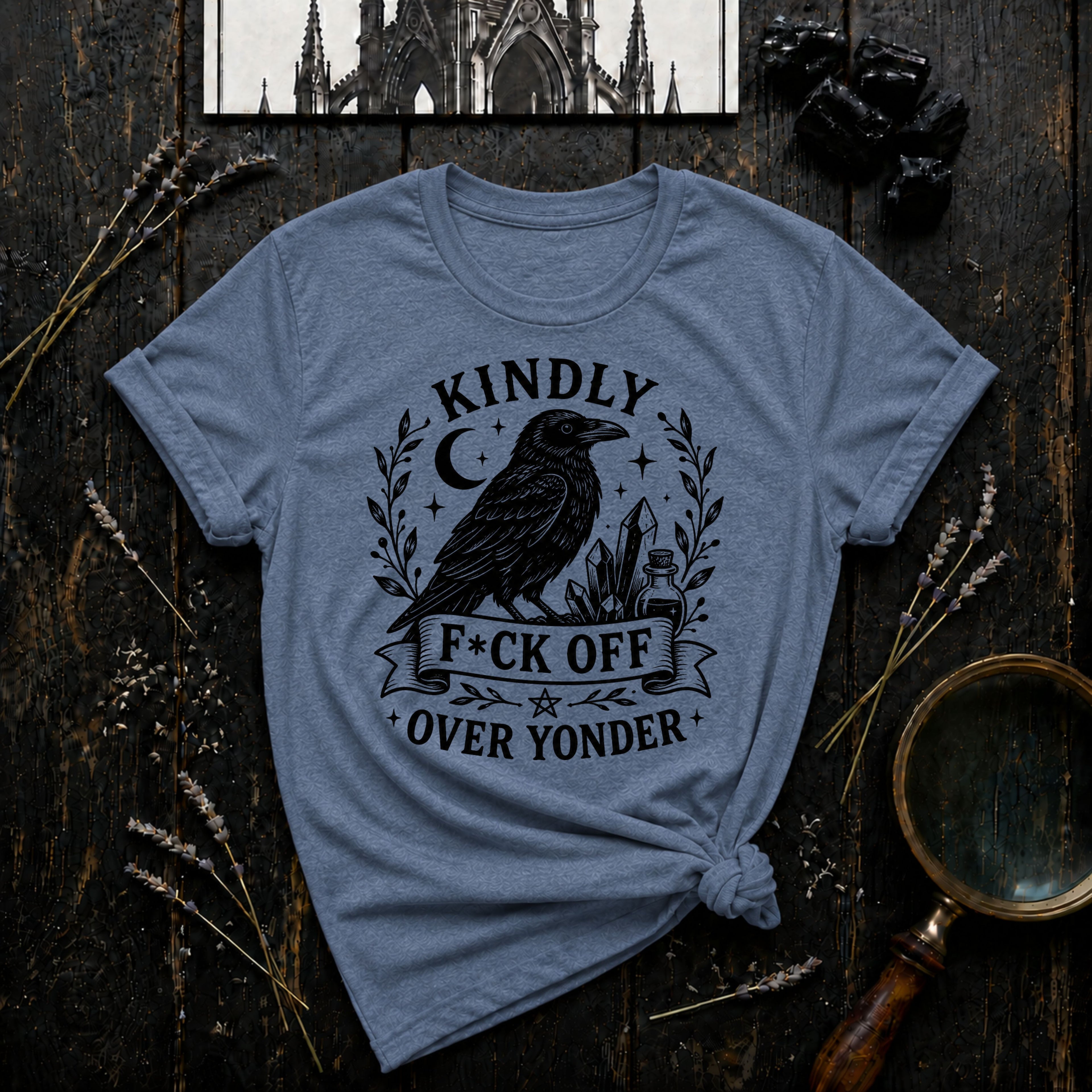 "Kindly F*ck Off Over Yonder" T-Shirt