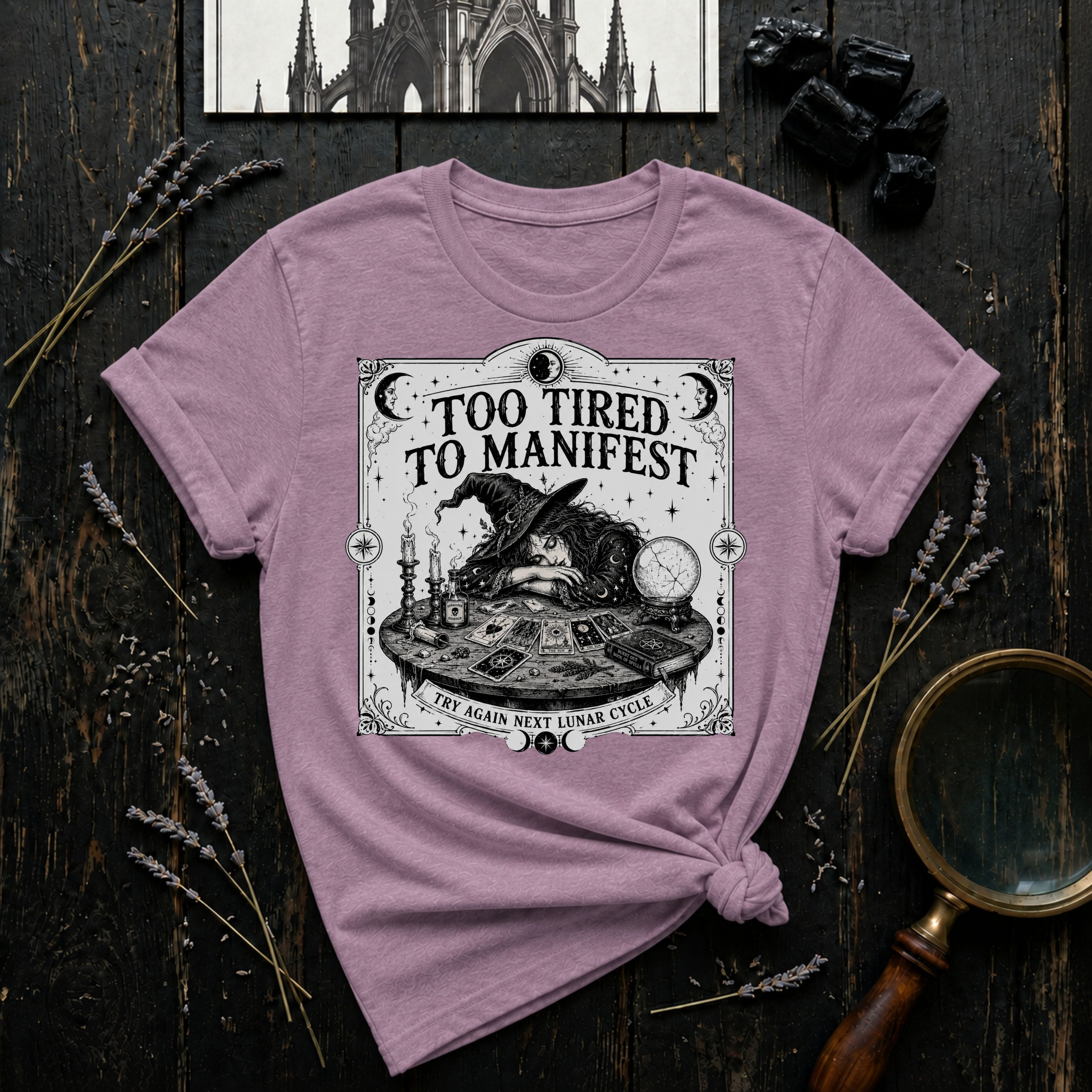 Witchy "Too Tired To Manifest" T-Shirt