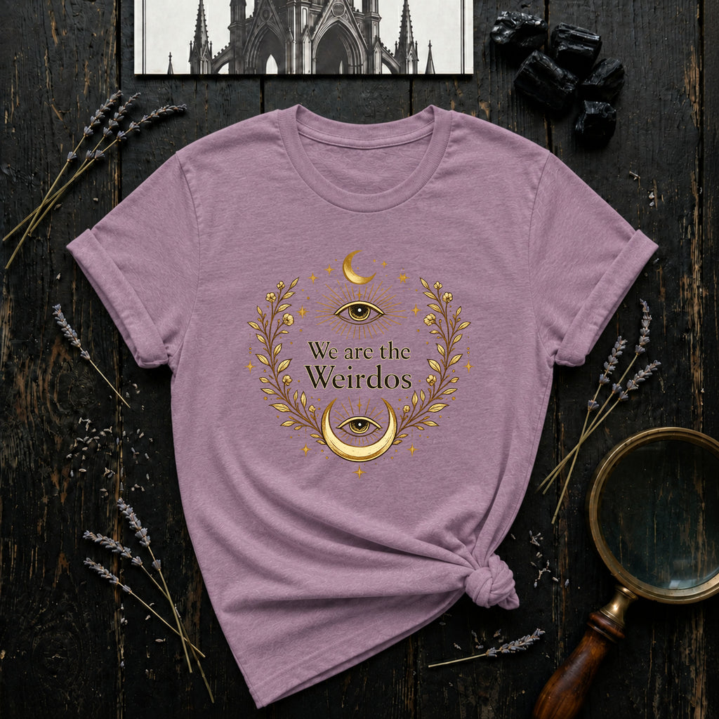 We Are the Weirdos T-Shirt
