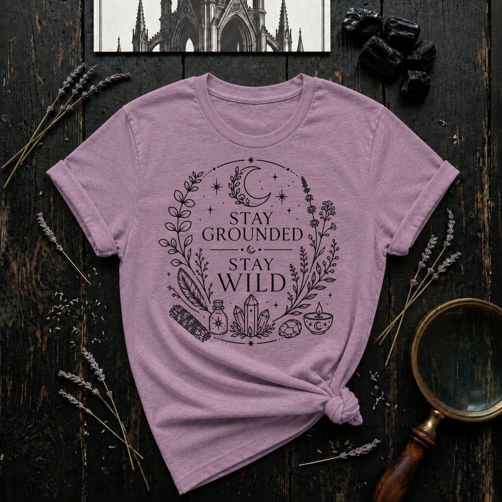 Stay Grounded Stay Wild T-Shirt