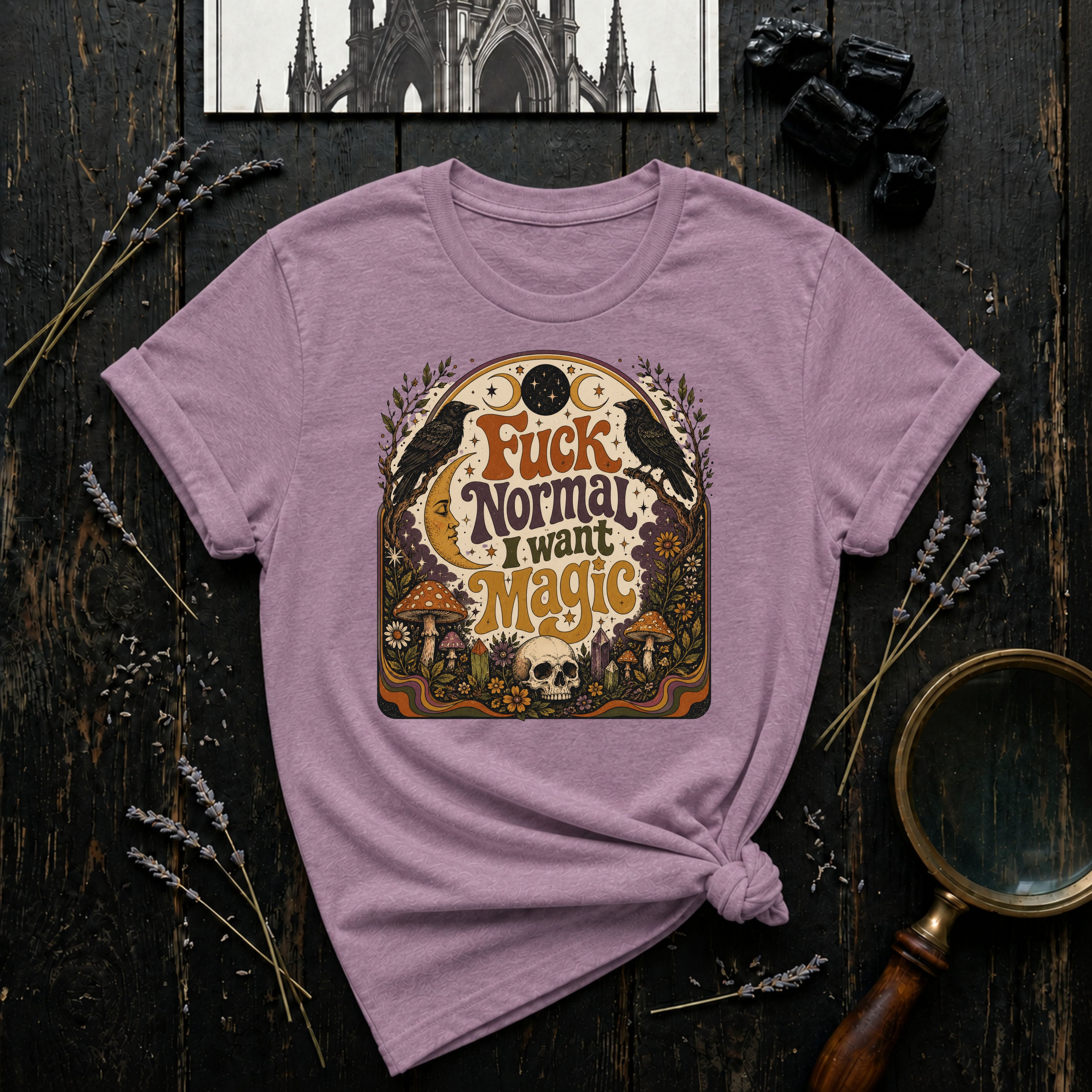 Fuck Normal I Want Magic T-Shirt