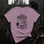 I Don't Match Energy T-Shirt