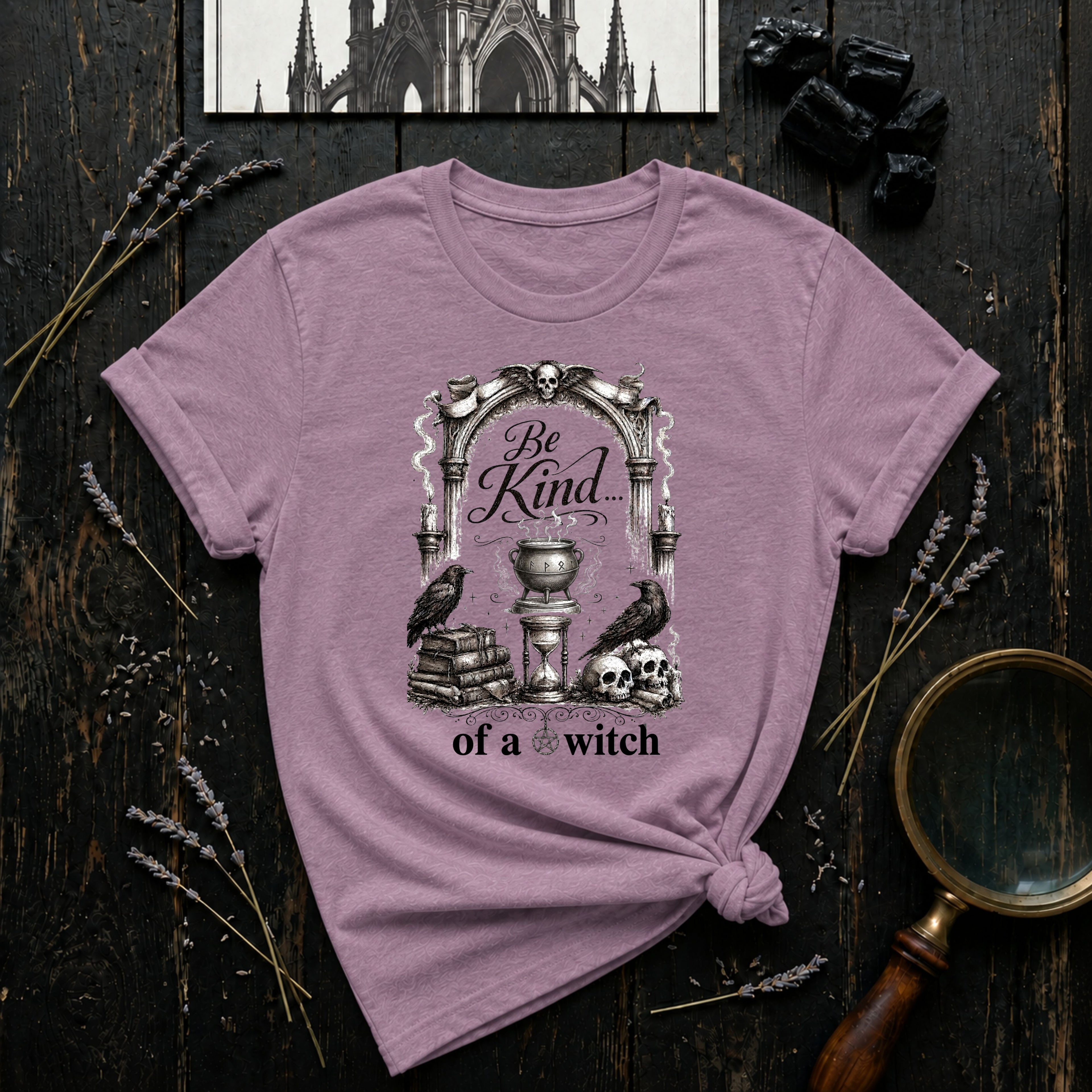 Be Kind... of a Witch T-Shirt