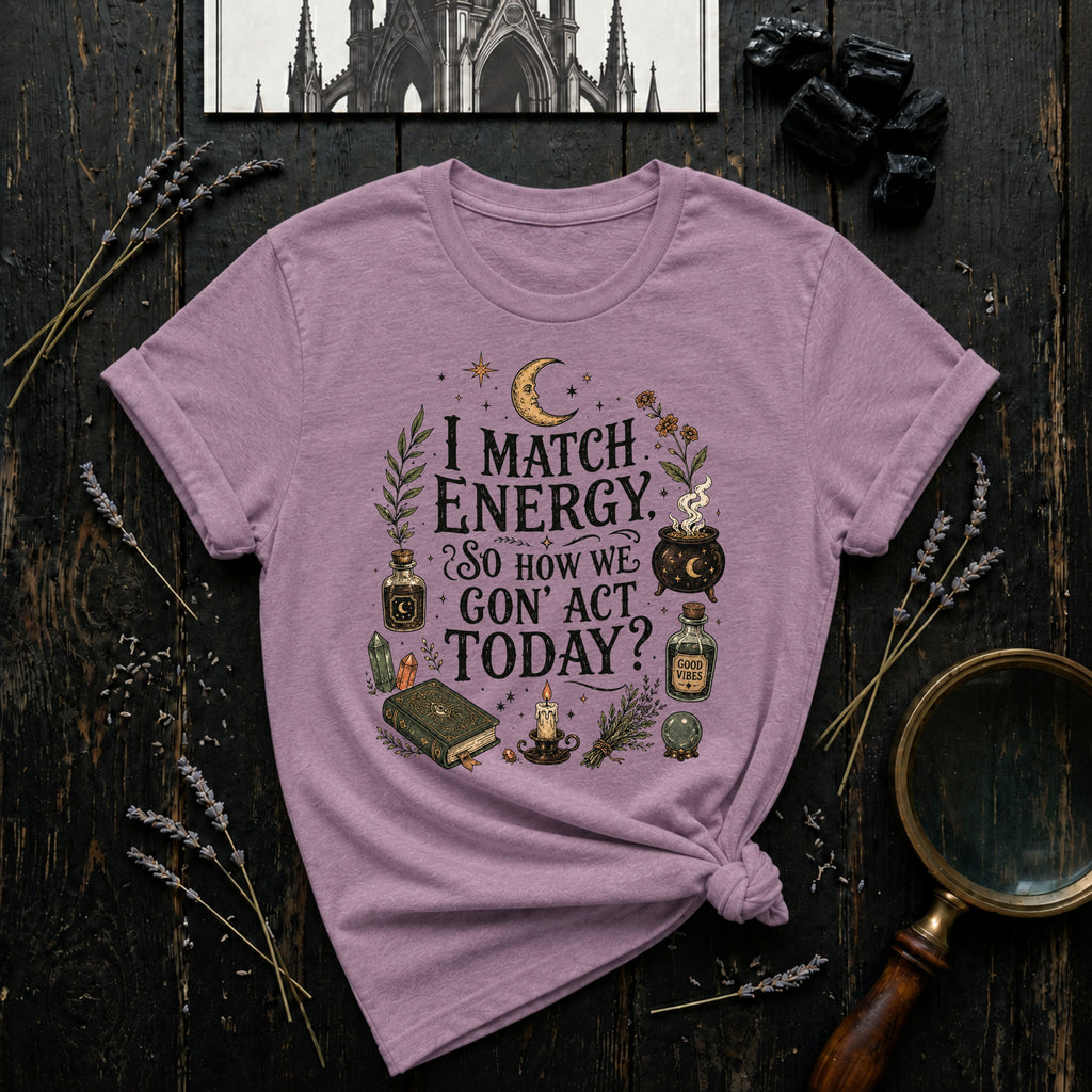 I Match Energy T-Shirt