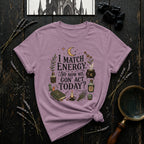 I Match Energy T-Shirt