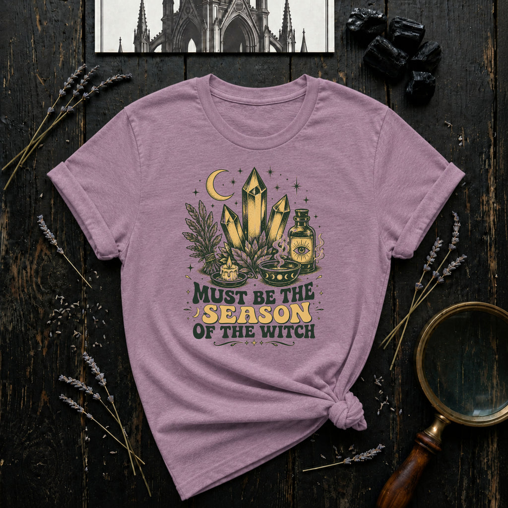 Must Be the Season of the Witch T-Shirt