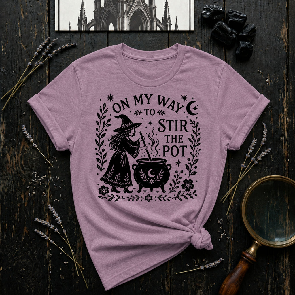 "On My Way to Stir the Pot" - T-Shirt