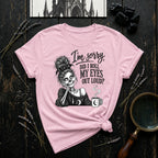 I'm Sorry, Did I Roll My Eyes Out Loud? T-Shirt