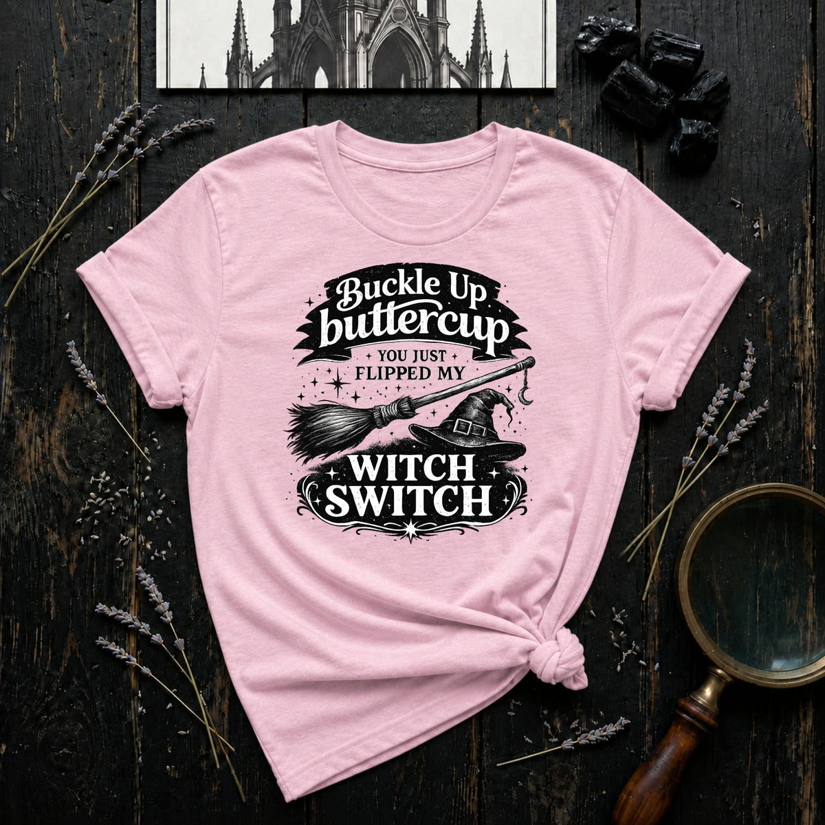 Buckle Up Buttercup T-Shirt