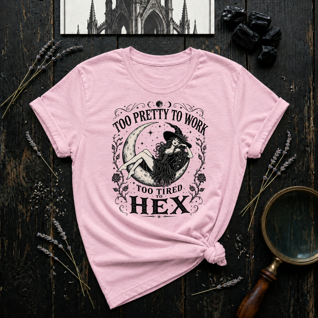 Too Pretty to Work Hex T-Shirt