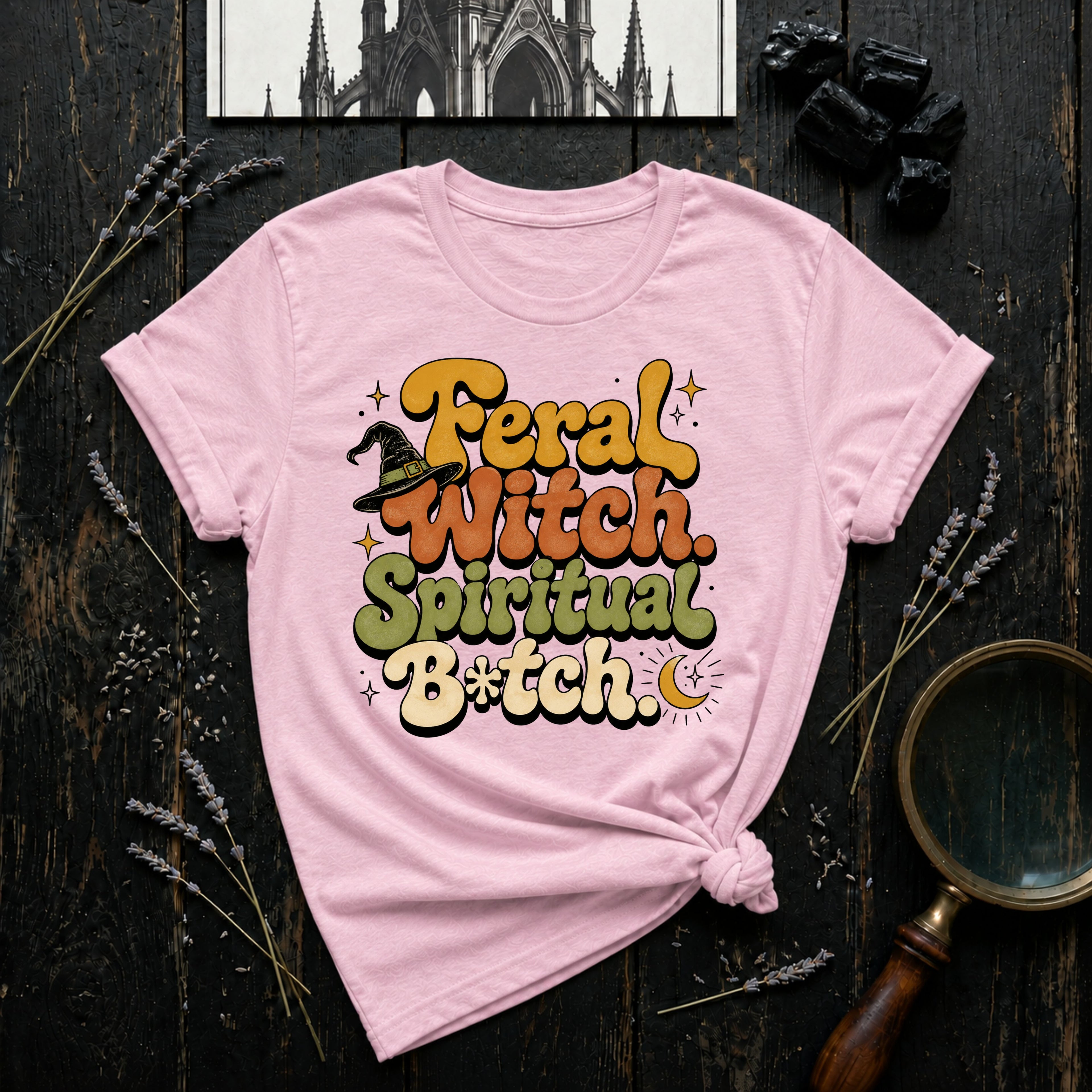 Feral Witch. Spiritual B*tch. T-Shirt