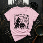 "On My Way to Stir the Pot" - T-Shirt