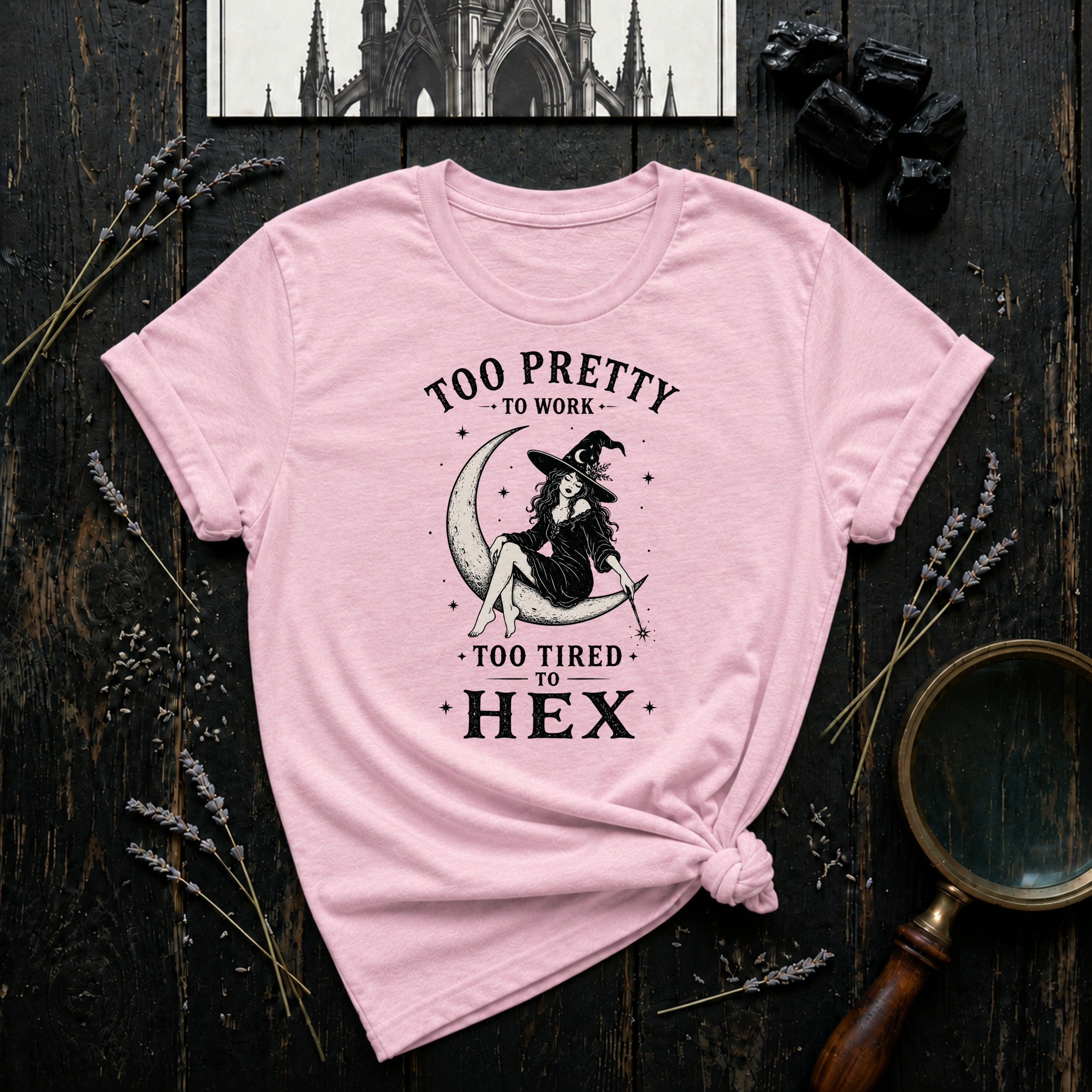 Too Pretty to Work Tee — Vintage Witch Graphic T-Shirt ("Too Pretty to Work, Too Tired to Hex")
