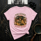 The Stars Said Stay Home T-Shirt