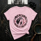 Mercury Needs a Timeout T-Shirt