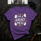 I'm a Haunt Mess T-Shirt